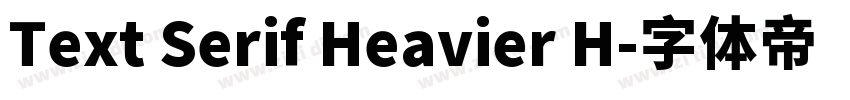 Text Serif Heavier H字体转换